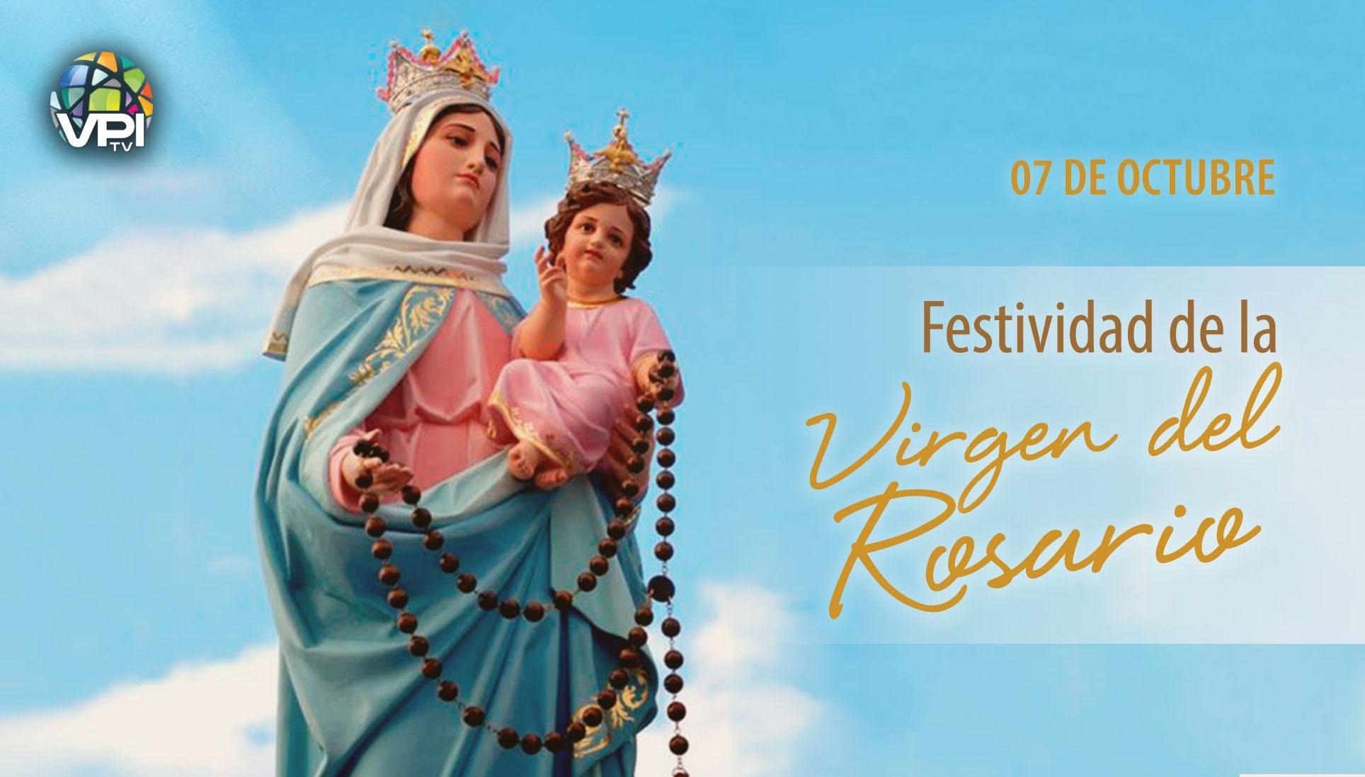 A fondo principio Cartas credenciales Festividad de la Virgen del Rosario - VPITV